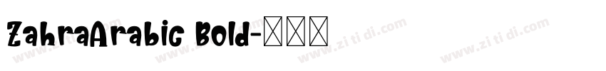 ZahraArabic Bold字体转换